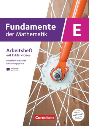 Fundamente der Mathematik Einführungsphase - Nordrhein-Westfalen ab 2019 - Arbeitsheft mit Medien und Online-Abiturtraining - Mit Zugangscode zu Originalabituraufgaben auf Rocket Tutor pro Kapitel. Cornelsen Verlag GmbH, 2024.