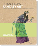 I Can Draw Fantasy Art