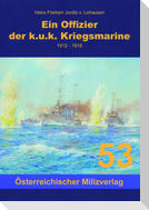 Ein Offizier in der k.u.k. Kriegsmarine