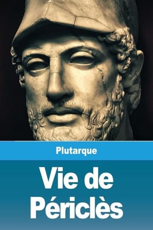 Plutarque. Vie de Périclès. Prodinnova, 2019.