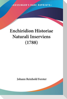Enchiridion Historiae Naturali Inserviens (1788)