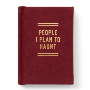 People I Plan To Haunt Tiny Diary. Abrams & Chronicle Books, 2026.