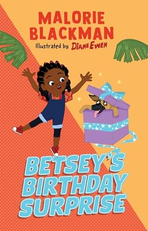 Blackman, Malorie. Betsey's Birthday Surprise. Penguin Books Ltd (UK), 2025.