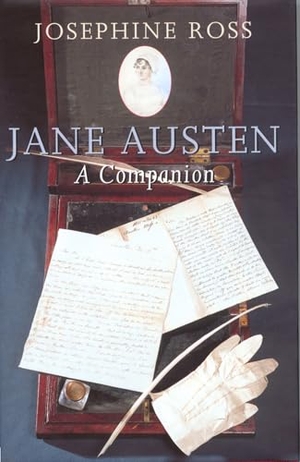 Ross, Josephine. Jane Austen - A Companion. Rutgers University Press, 2006.