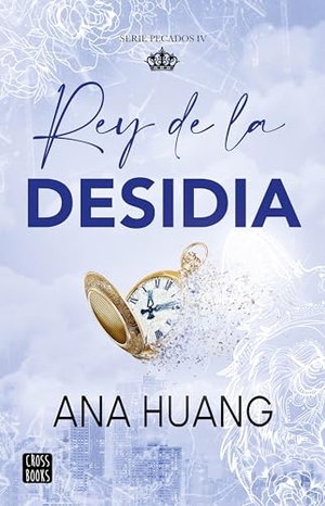 Huang, Ana. Rey de la Desidia / King of Sloth. Planeta Publishing Corp, 2025.