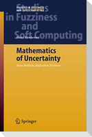 Mathematics of Uncertainty