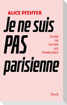 Je ne suis pas Parisienne