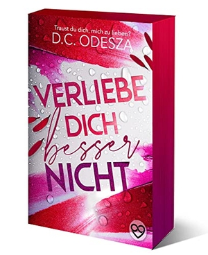 Odesza, D. C.. Verliebe dich besser nicht - Limitierte Sonderausgabe. D.C. Odesza, 2022.