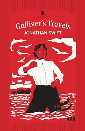 Swift, Jonathan. Gulliver's Travels. HarperCollins Publishers India, 2025.