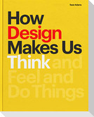 How Design Makes Us Think PB