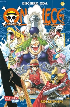 Oda, Eiichiro. One Piece 38. Rocketman!. Carlsen Verlag GmbH, 2006.