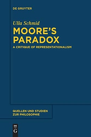Schmid, Ulla. Moore's Paradox - A Critique of Representationalism. De Gruyter, 2017.