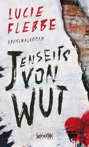 Flebbe, Lucie. Jenseits von Wut. Grafit Verlag, 2018.