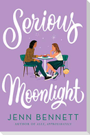 Serious Moonlight