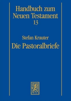 Krauter, Stefan. Die Pastoralbriefe. Mohr Siebeck GmbH & Co. K, 2026.