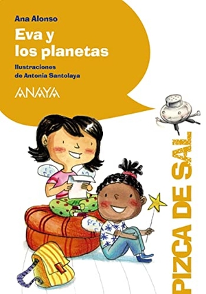 Conejo Alonso, Ana Isabel / Santolaya Ruiz-Clavijo, Antonia et al. Eva y los planetas. Anaya Educación, 2017.