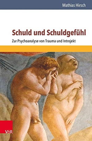 Hirsch, Mathias. Schuld und Schuldgefühl - Zur Psychoanalyse von Trauma und Introjekt. Vandenhoeck + Ruprecht, 2017.