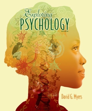 Myers, David G. Exploring Psychology with Dsm5 Update. Worth Publishers, 2014.