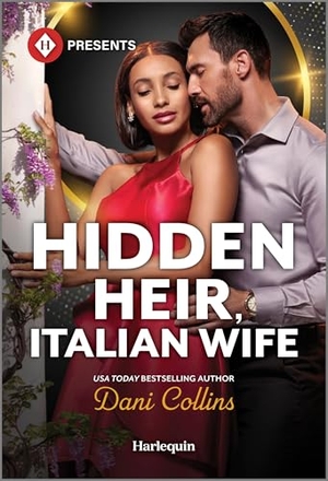 Collins, Dani. Hidden Heir, Italian Wife. Harlequin, 2025.