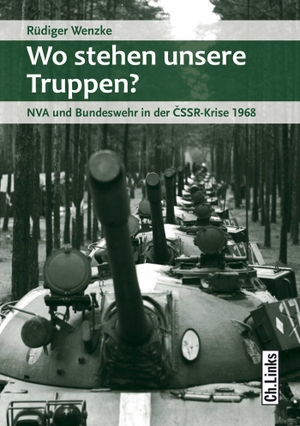 Wenzke, Rüdiger. Wo stehen unsere Truppen? - NVA und Bundeswehr in der CSSR-Krise 1968. Christoph Links Verlag, 2018.