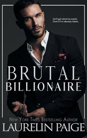 Paige, Laurelin. Brutal Billionaire. Paige Press LLC, 2023.