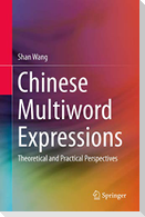 Chinese Multiword Expressions