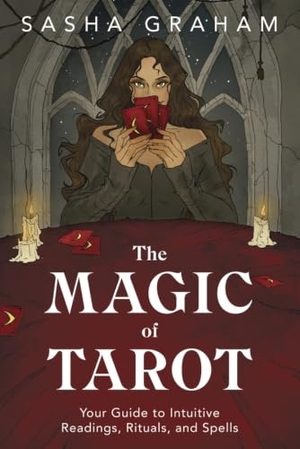 Graham, Sasha. The Magic of Tarot - Your Guide to Intuitive Readings, Rituals, and Spells. Llewellyn Worldwide, Ltd., 2021.