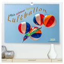 Mein schöner bunter Luftballon (hochwertiger Premium Wandkalender 2025 DIN A2 quer), Kunstdruck in Hochglanz