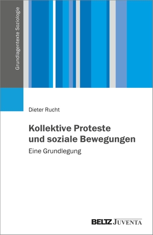 Rucht, Dieter. Kollektive Proteste und soziale Bewegungen - Eine Grundlegung. Juventa Verlag GmbH, 2023.