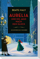 Aurelia und die Jagd nach dem Glück