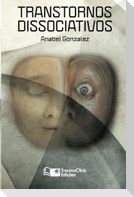 Transtornos Dissociativos: Diagnóstico e Tratamento
