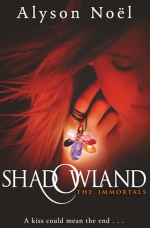 Noel, Alyson. Shadowland. Macmillan Children's Books, 2010.