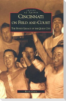 Cincinnati on Field and Court