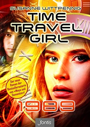 Wittpennig, Susanne. Time Travel Girl: 1989. fontis, 2017.