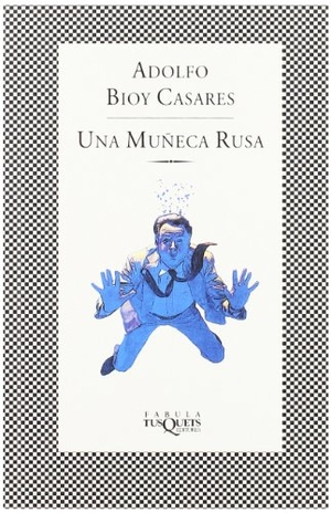 Bioy Casares, Adolfo / Maurice Leblanc. La condesa de Cagliostro. Tusquets Editores, 1973.