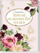 Nimm dir ein bisschen Zeit für dich
