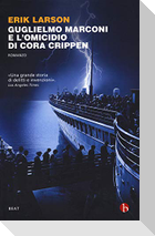 Guglielmo Marconi e l'omicidio di Cora Crippen