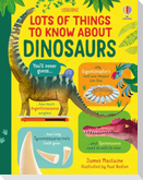 Lots of Things to Know About Dinosaurs