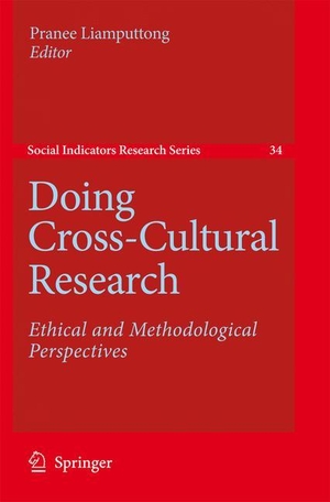 Liamputtong, Pranee (Hrsg.). Doing Cross-Cultural Research - Ethical and Methodological Perspectives. Springer Netherlands, 2010.