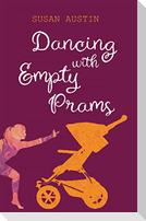 Dancing with Empty Prams
