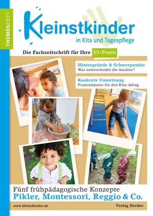 Ostermayer, Edith / Lambrecht, Michaela et al. Fünf frühpädagogische Handlungskonzepte - Themenheft Kleinstkinder. Herder Verlag GmbH, 2023.