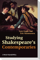Studying Shakespeare's Contemporaries