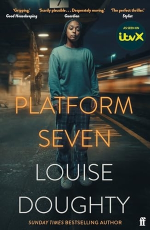 Doughty, Louise. Platform Seven - From the writer of BBC smash hit drama 'Crossfire'. Faber & Faber, 2023.
