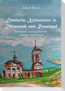 Deutsche Kolonisten in Dänemark und Russland