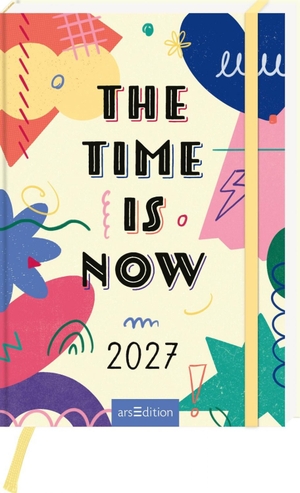 Rawicka, Magda. Buchkalender The Time Is Now 2027. Ars Edition GmbH, 2026.