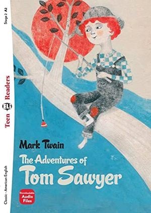 Twain, Mark. The Adventures of Tom Sawyer - Lektüre mit Audio-Online  . Klett Sprachen GmbH, 2023.