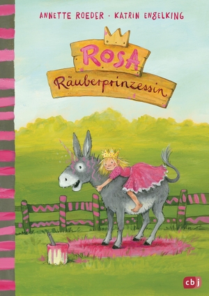 Roeder, Annette. Rosa Räuberprinzessin. cbj, 2018.