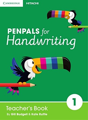 Budgell, Gill / Kate Ruttle. Penpals for Handwriting Year 1 Teacher's Book. Cambridge-Hitachi, 2016.