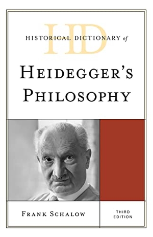 Schalow, Frank. Historical Dictionary of Heidegger's Philosophy, Third Edition. Rowman & Littlefield Publishers, 2019.