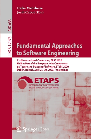 Cabot, Jordi / Heike Wehrheim (Hrsg.). Fundamental Approaches to Software Engineering - 23rd International Conference, FASE 2020, Held as Part of the European Joint Conferences on Theory and Practice of Software, ETAPS 2020, Dublin, Ireland, April 25¿30, 2020, Proceedings. Springer International Publishing, 2020.